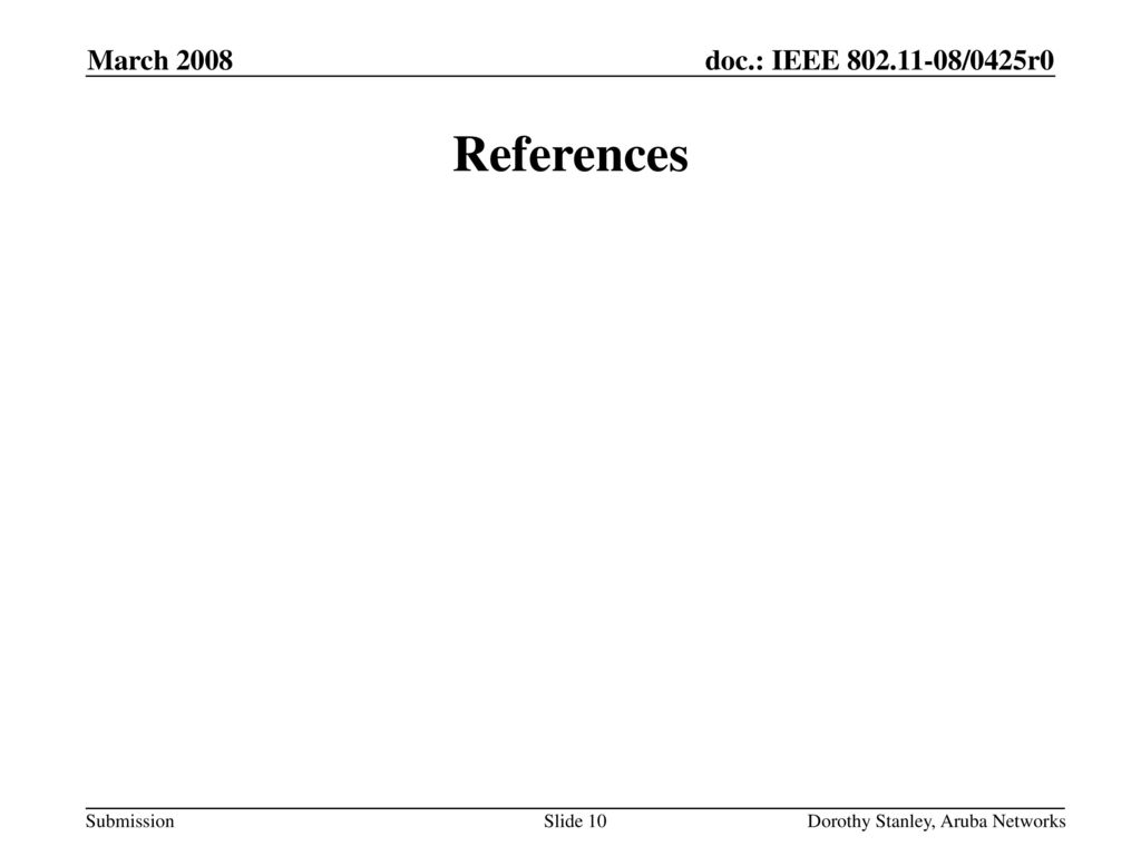 References March 2008 January 2005 doc.: IEEE yy/xxxxr0