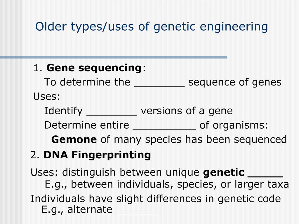 Older types/uses of genetic engineering