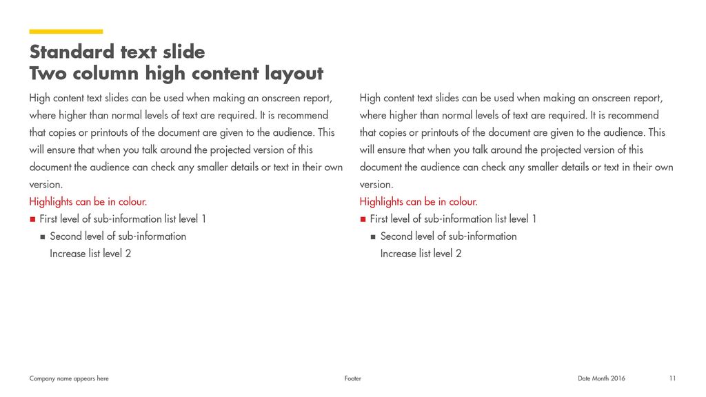 Standard text slide Two column high content layout