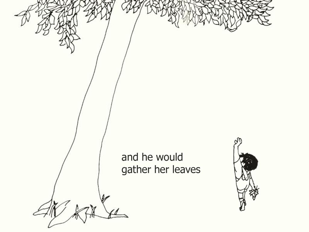 and he would gather her leaves