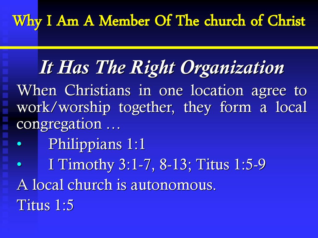Why I Am A Member Of The church of Christ