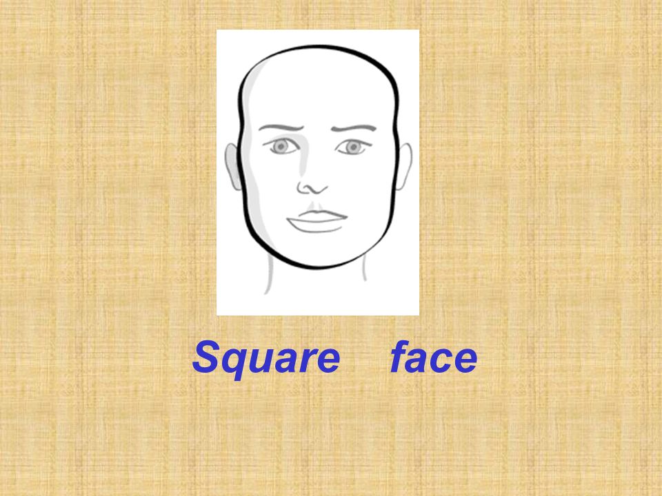 Square face