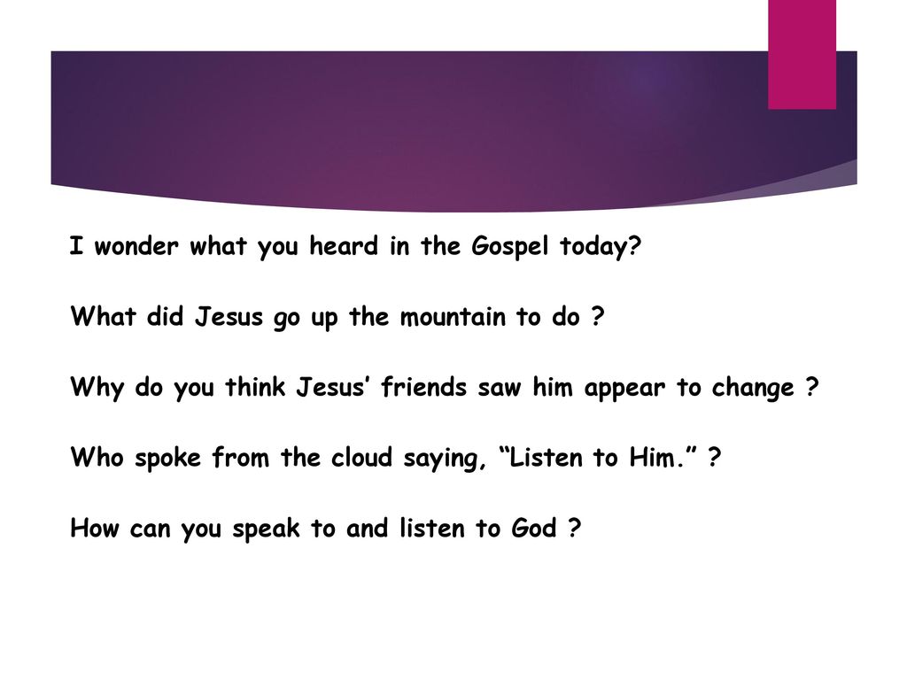 I wonder what you heard in the Gospel today