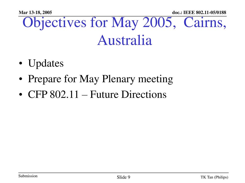 Objectives for May 2005, Cairns, Australia