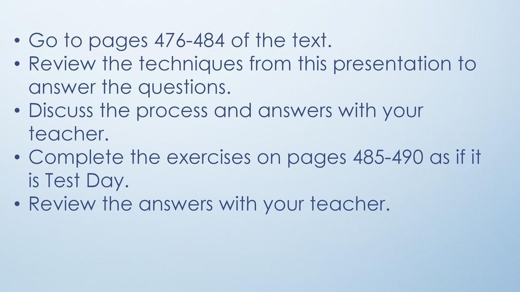 Go to pages of the text. Review the techniques from this presentation to answer the questions.