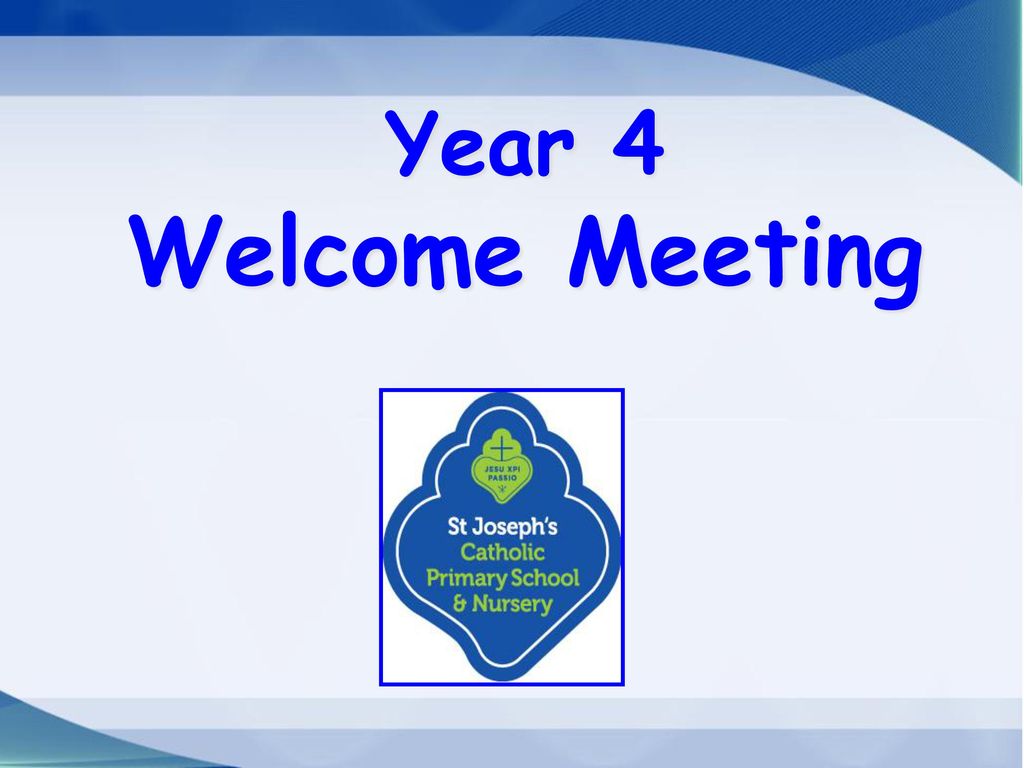 Year 4 Welcome Meeting