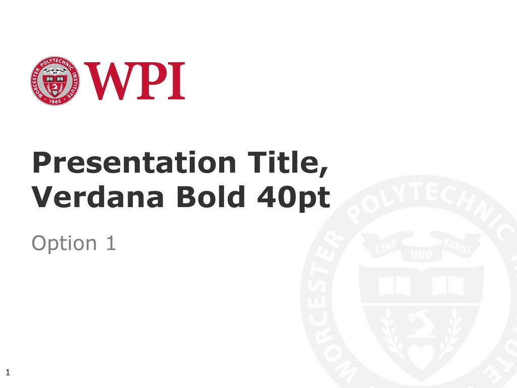 Presentation Title, Verdana Bold 40pt
