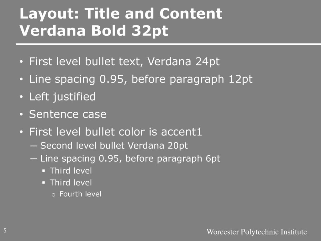Layout: Title and Content Verdana Bold 32pt