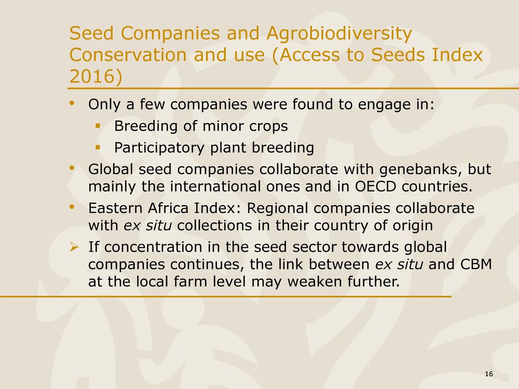 Seed Companies and Agrobiodiversity Conservation and use (Access to Seeds Index 2016)