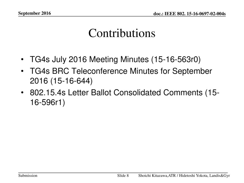 Contributions TG4s July 2016 Meeting Minutes ( r0)
