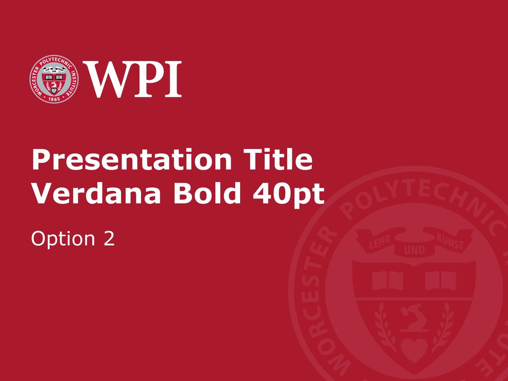 Presentation Title Verdana Bold 40pt