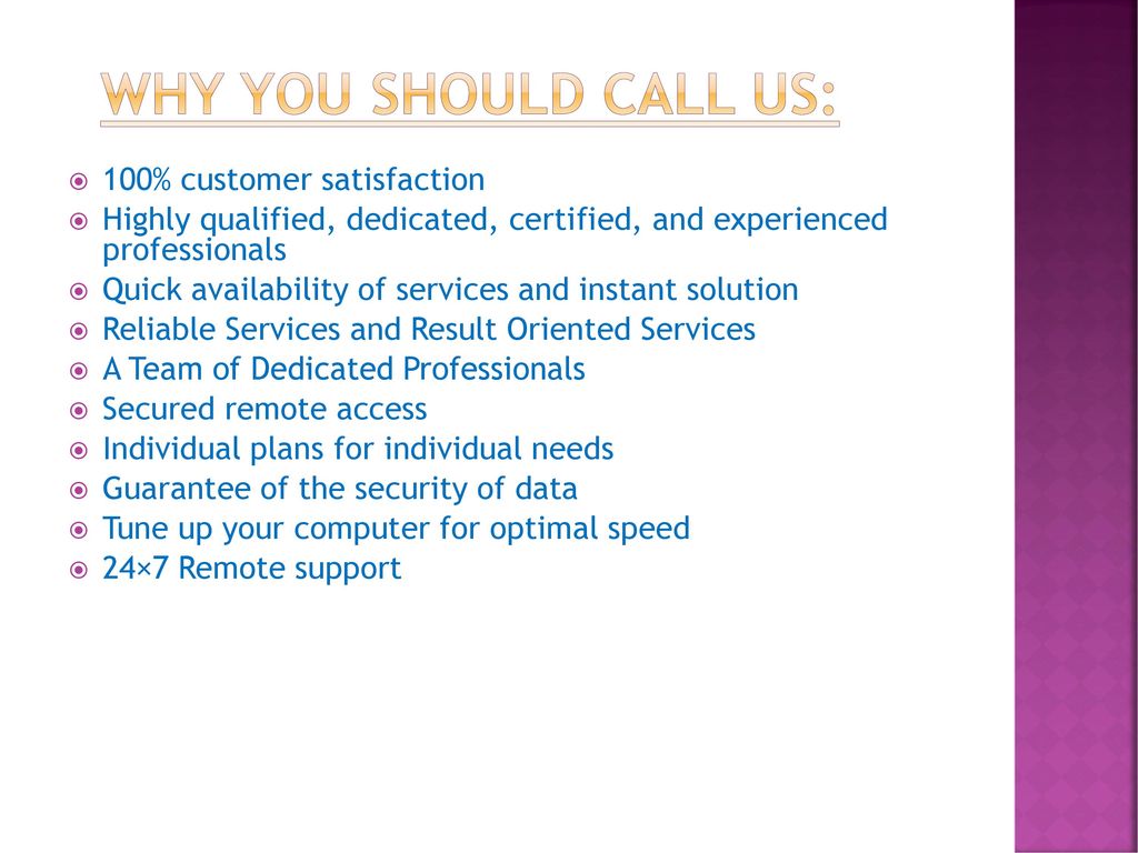 Why You Should Call Us: 100% customer satisfaction