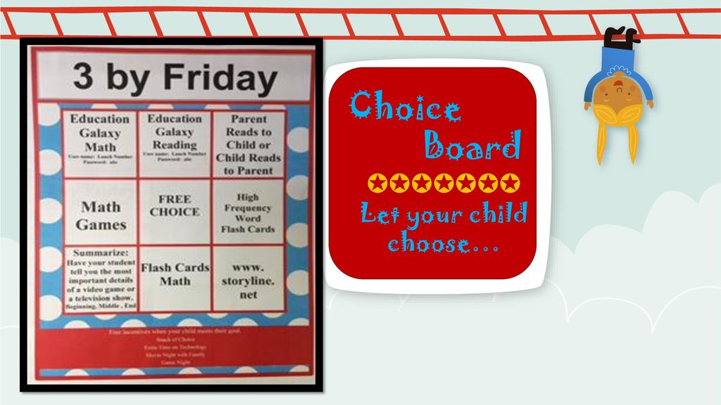 Choice Board ✪✪✪✪✪✪✪ Let your child choose… NOTE: