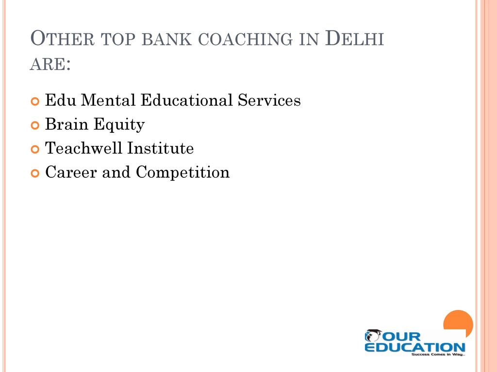 Other top bank coaching in Delhi are: