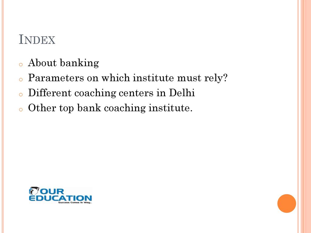 Index About banking Parameters on which institute must rely