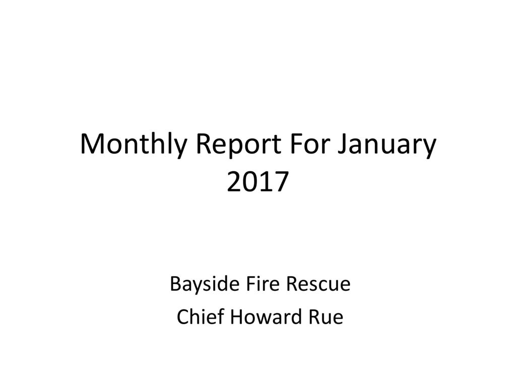 Monthly Report For January 2017