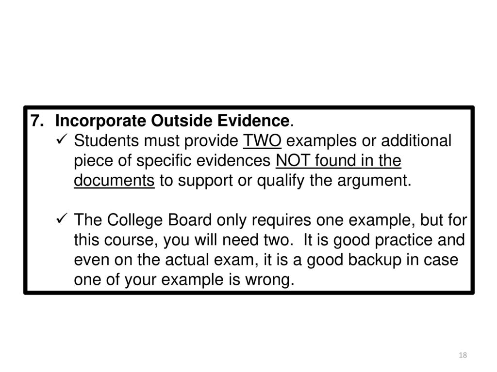 Incorporate Outside Evidence.