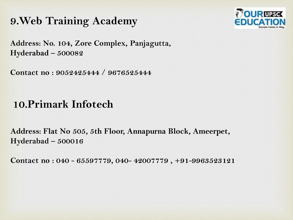9.Web Training Academy 10.Primark Infotech