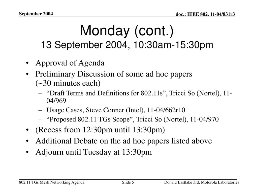 Monday (cont.) 13 September 2004, 10:30am-15:30pm