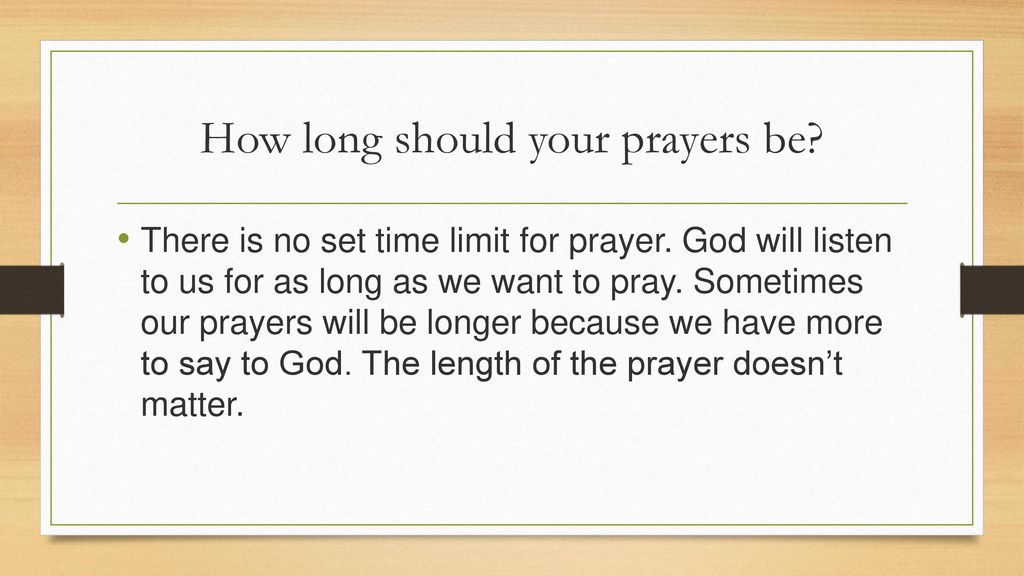 How long should your prayers be