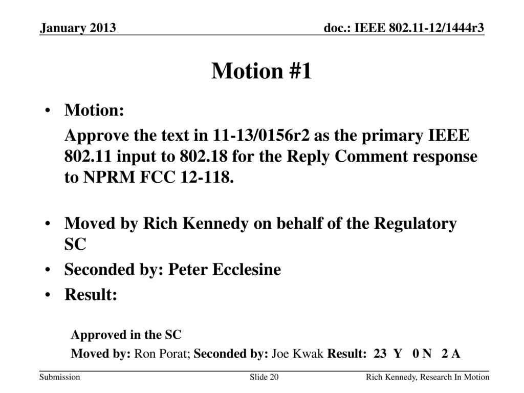 January 2013 Motion #1. Motion: