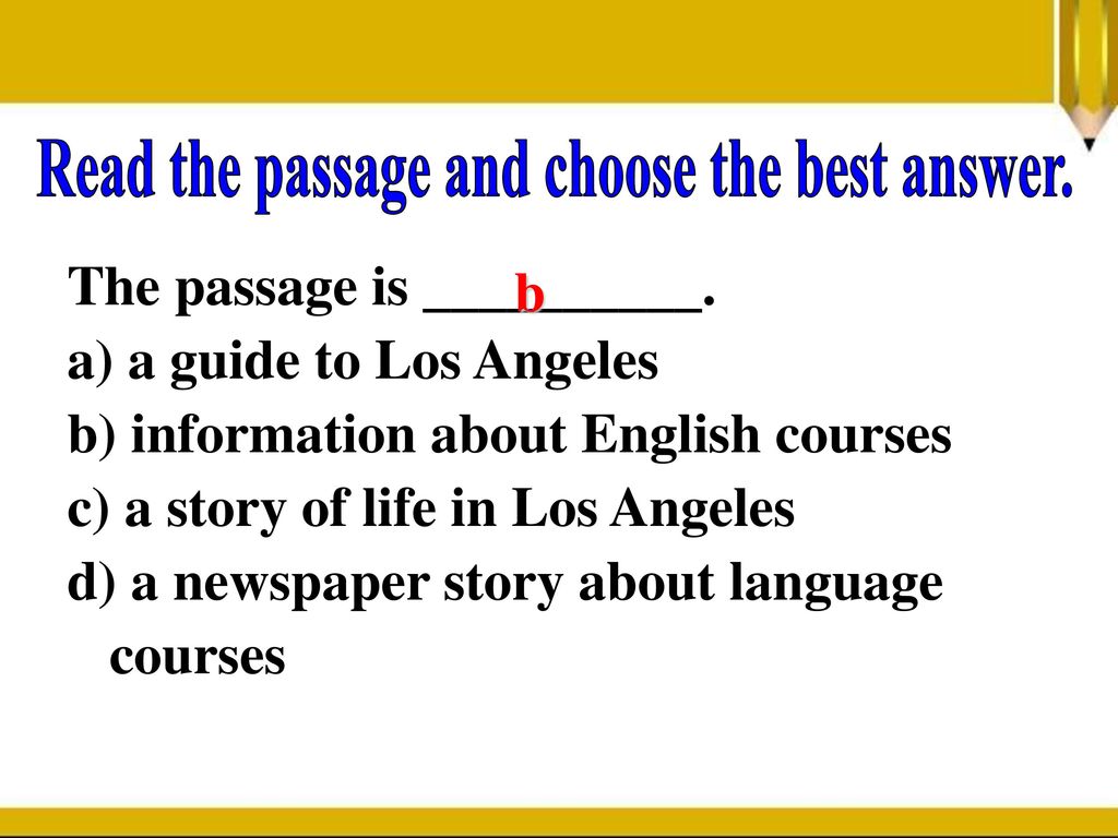 Read the passage and choose the best answer.