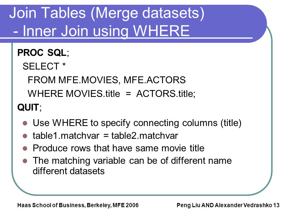 Join Tables (Merge datasets) - Inner Join using WHERE