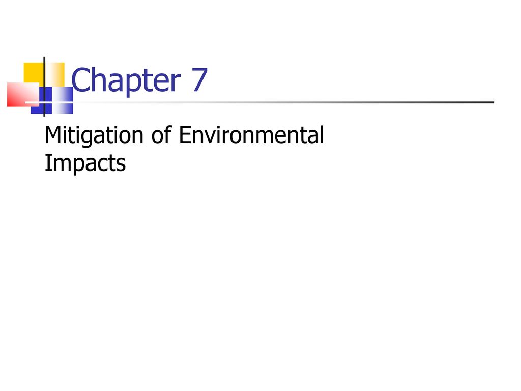 Chapter 7 Mitigation of Environmental Impacts