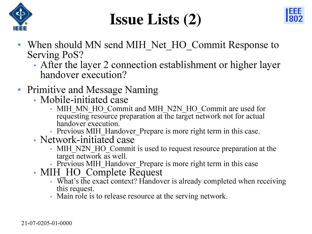 Issue Lists (2) When should MN send MIH_Net_HO_Commit Response to Serving PoS