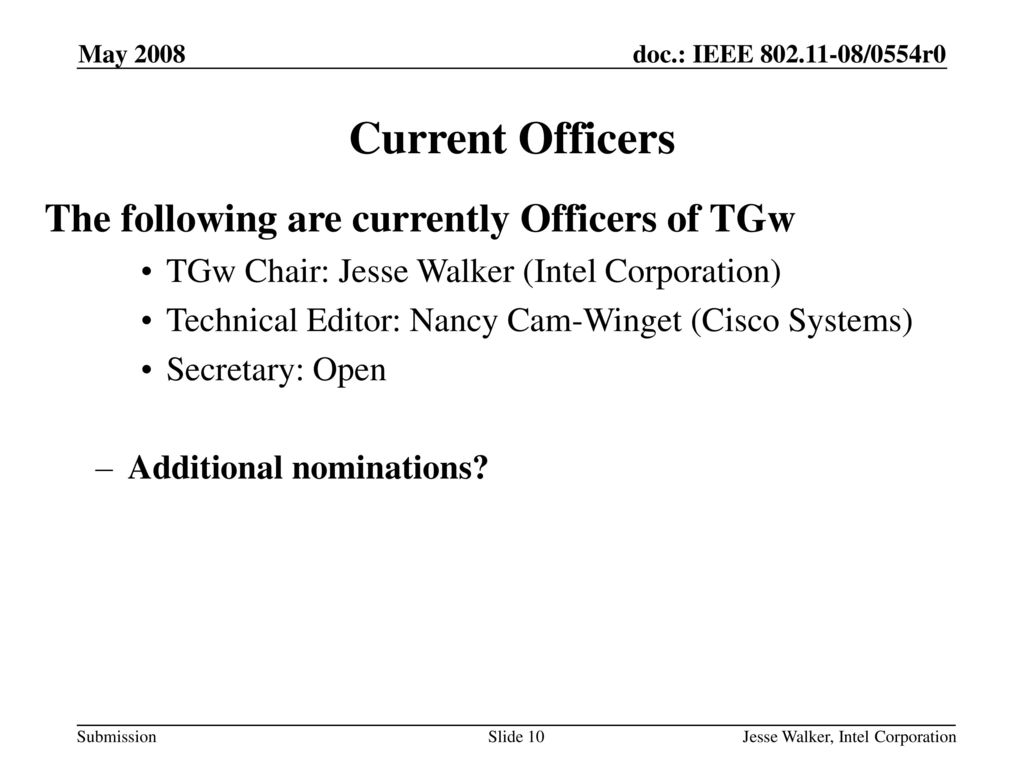 Current Officers The following are currently Officers of TGw