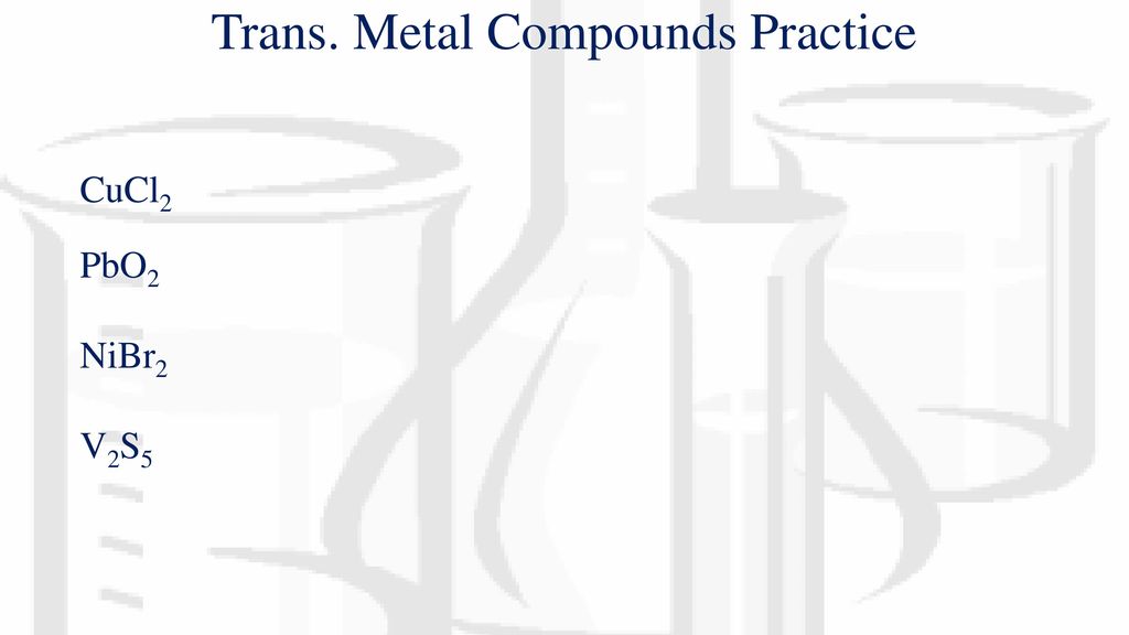 Ionic Compounds Transition Metals Ppt Download