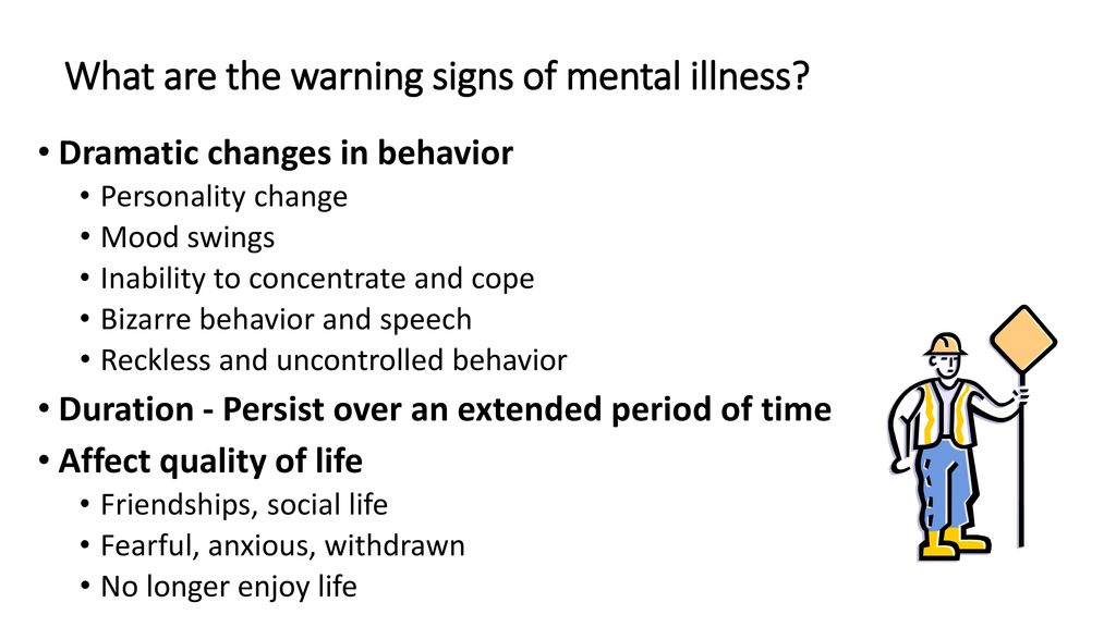 Mental problems health of signs 10 Warnings