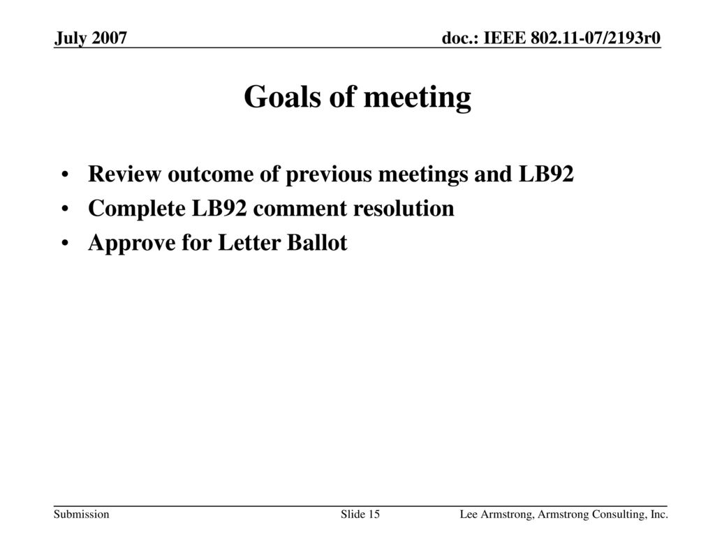 Goals of meeting Review outcome of previous meetings and LB92