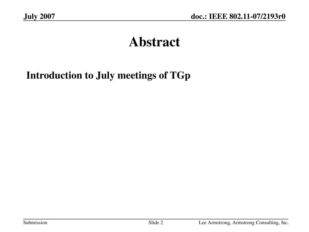 Abstract Introduction to July meetings of TGp July 2007 Month Year