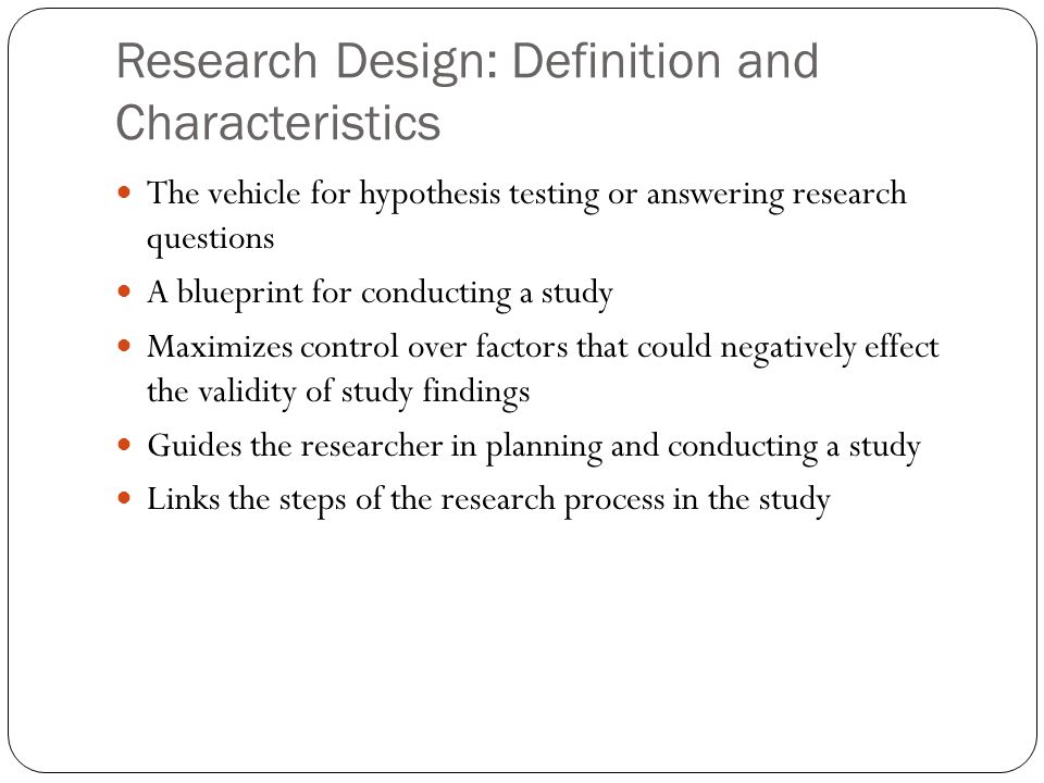 Research Design: Definition and Characteristics