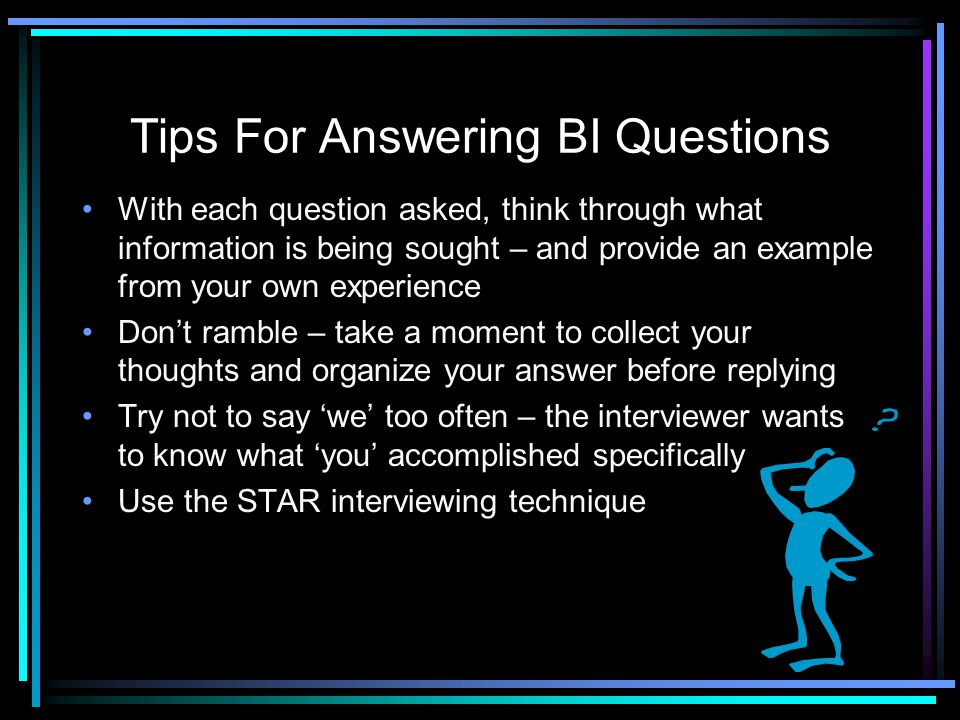 Tips For Answering BI Questions