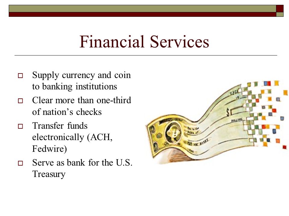 Financial Services Supply currency and coin to banking institutions