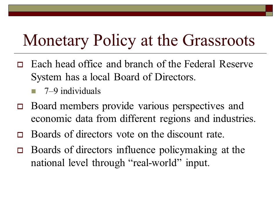 Monetary Policy at the Grassroots