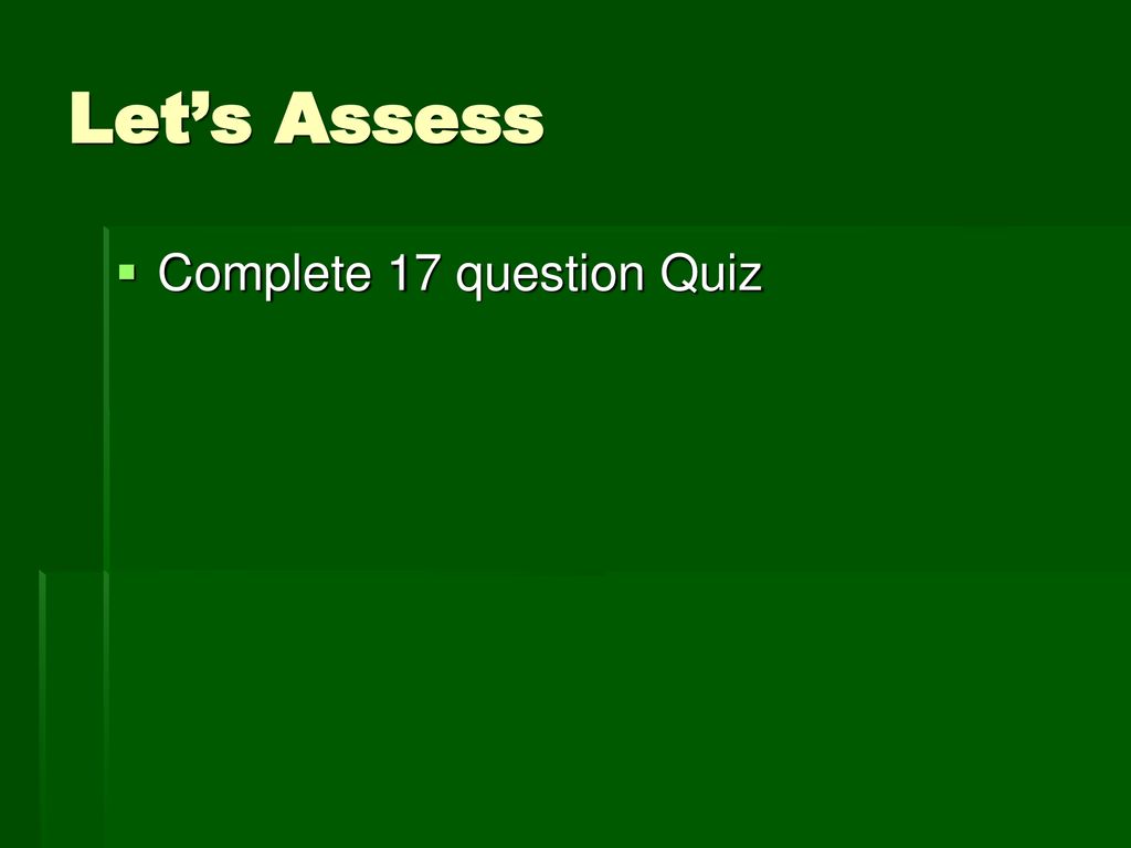 Let’s Assess Complete 17 question Quiz