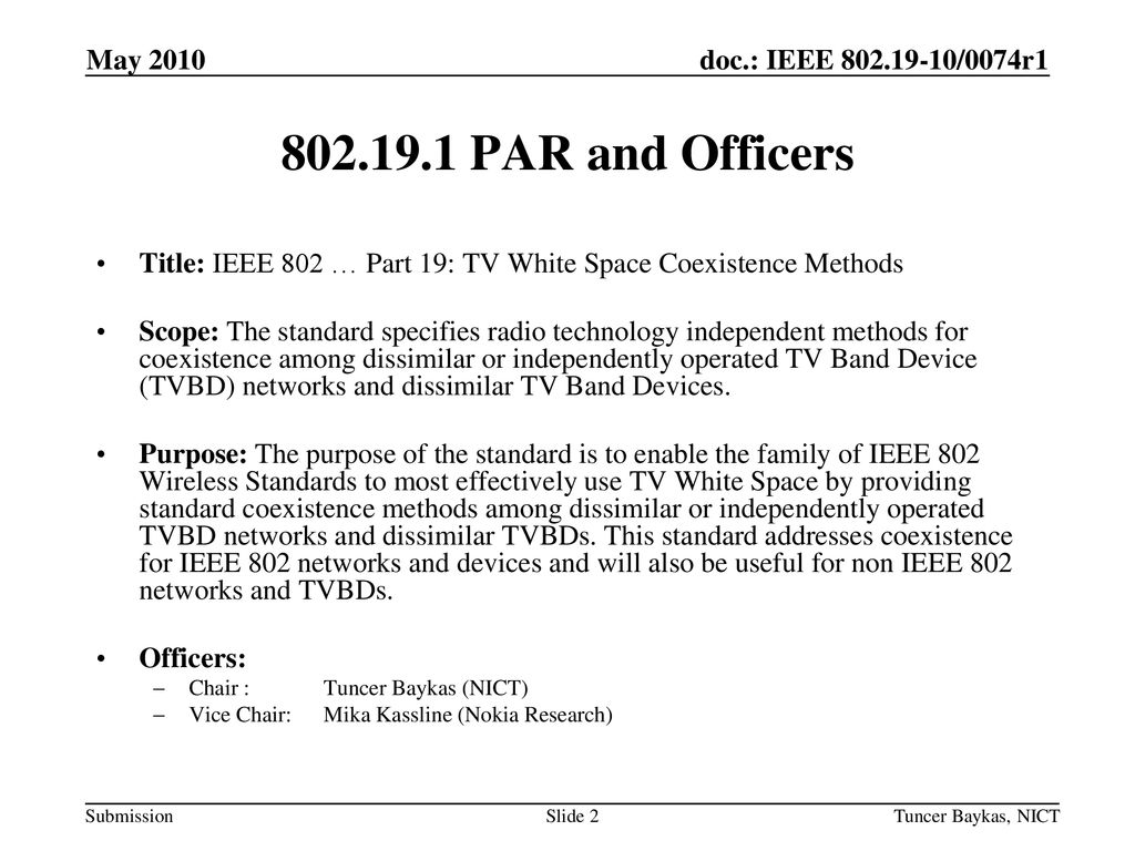 May 2010 doc.: IEEE yy/xxxxr0. May PAR and Officers. Title: IEEE 802 … Part 19: TV White Space Coexistence Methods.