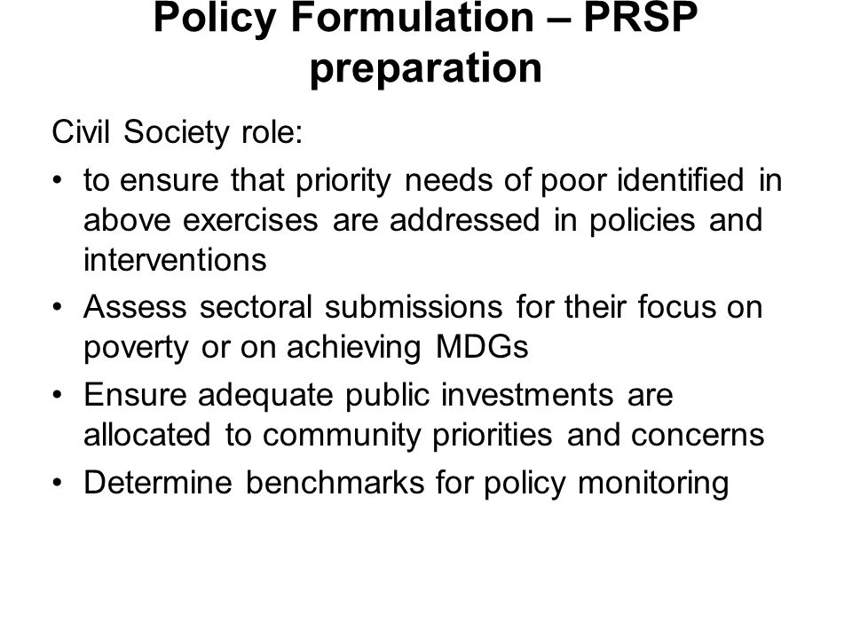 Policy Formulation – PRSP preparation