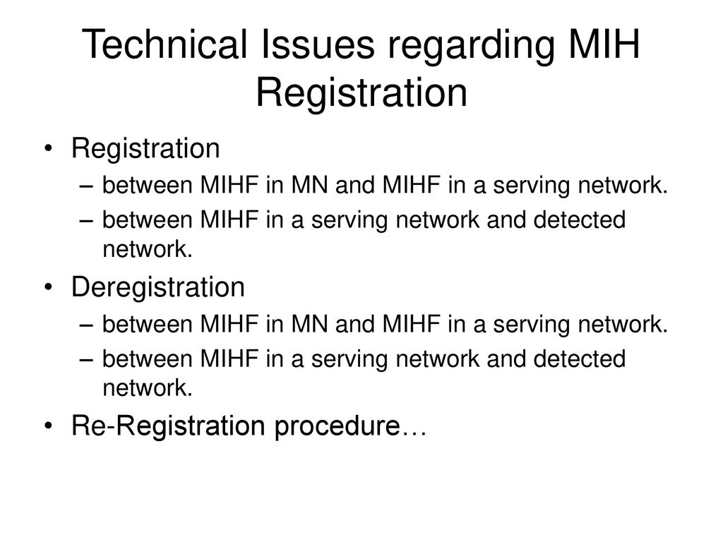 Technical Issues regarding MIH Registration