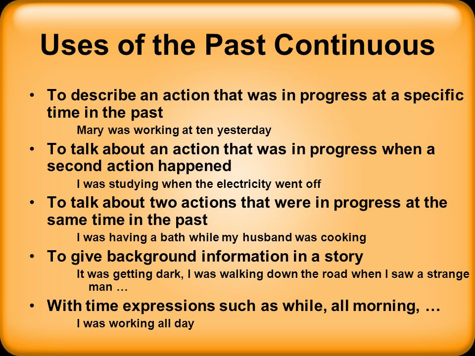 Uses of the Past Continuous