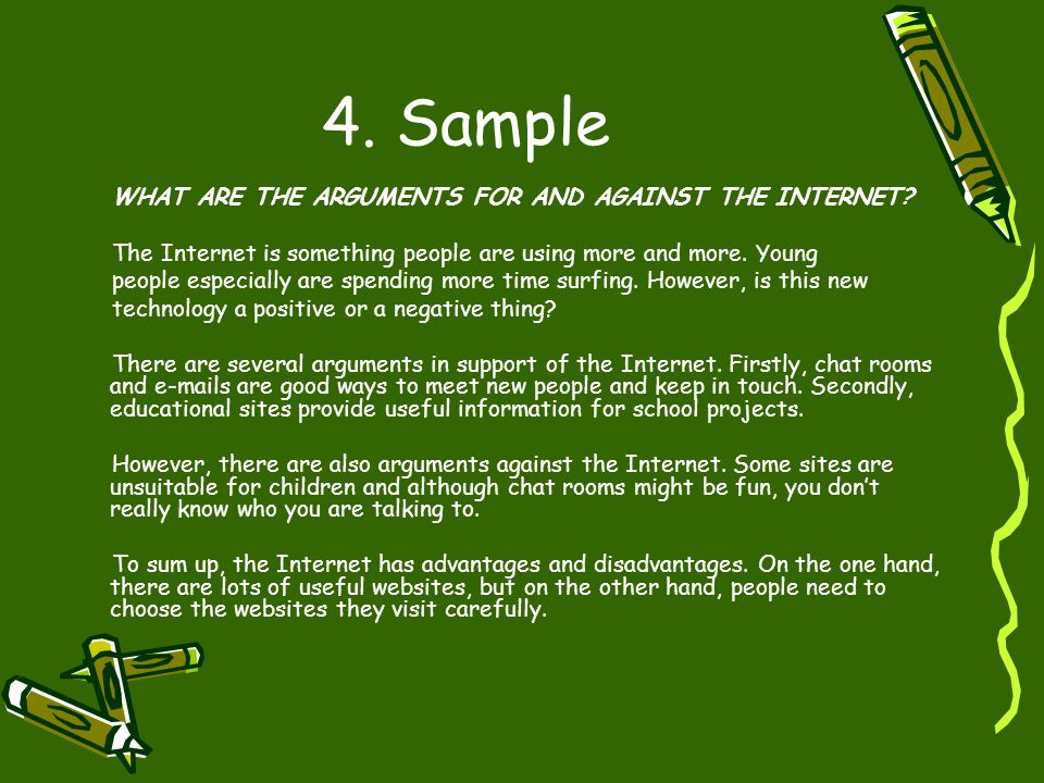 4. Sample WHAT ARE THE ARGUMENTS FOR AND AGAINST THE INTERNET
