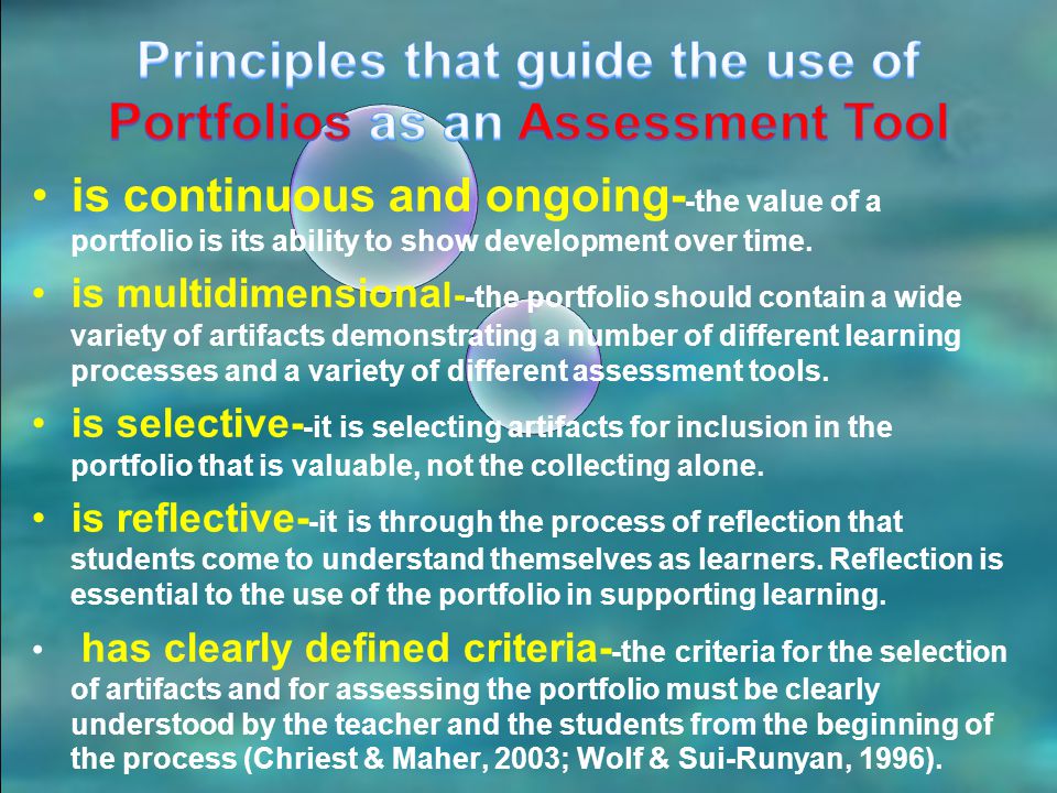 Principles that guide the use of Portfolios as an Assessment Tool