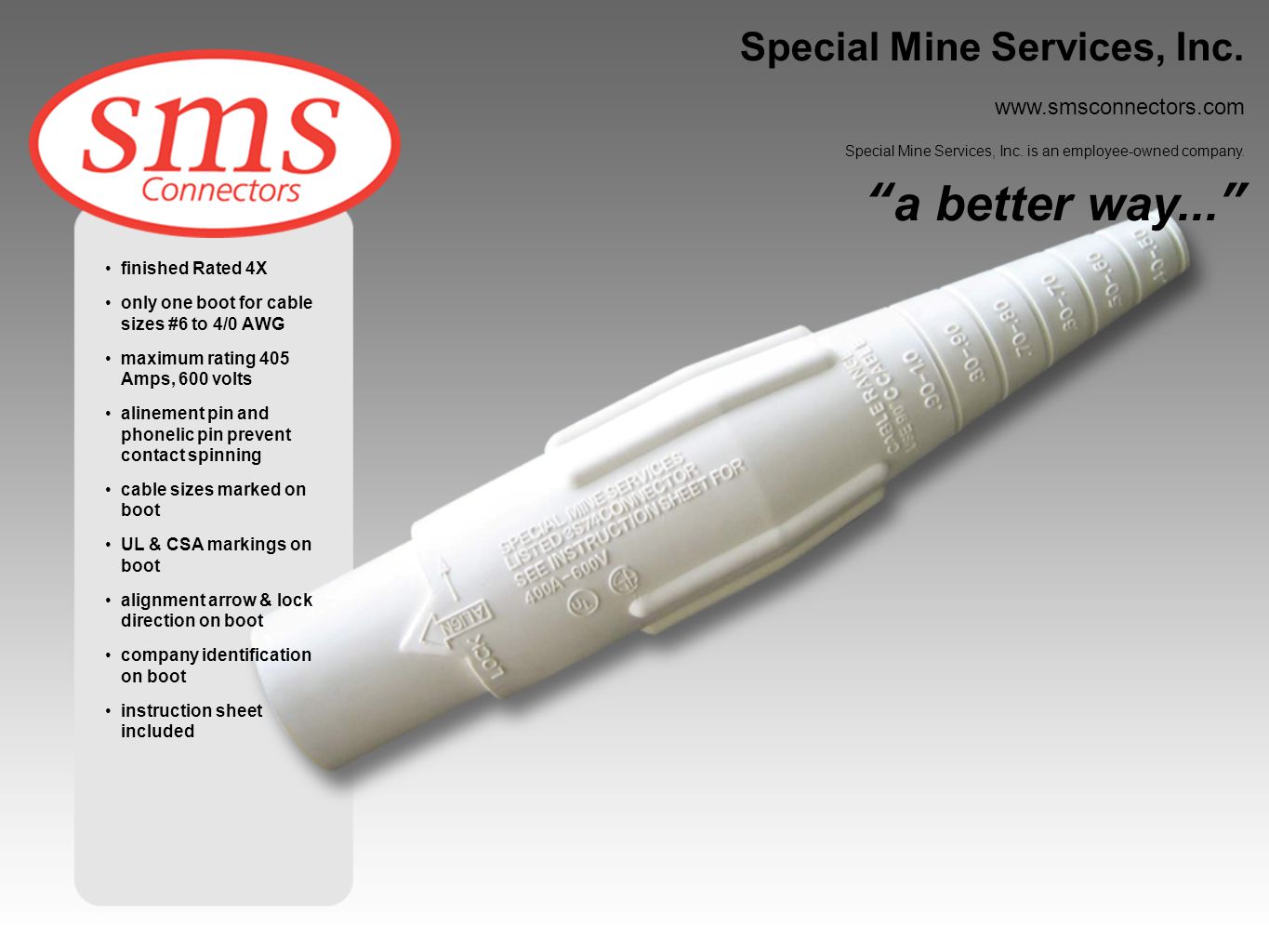 a better way... Special Mine Services, Inc.