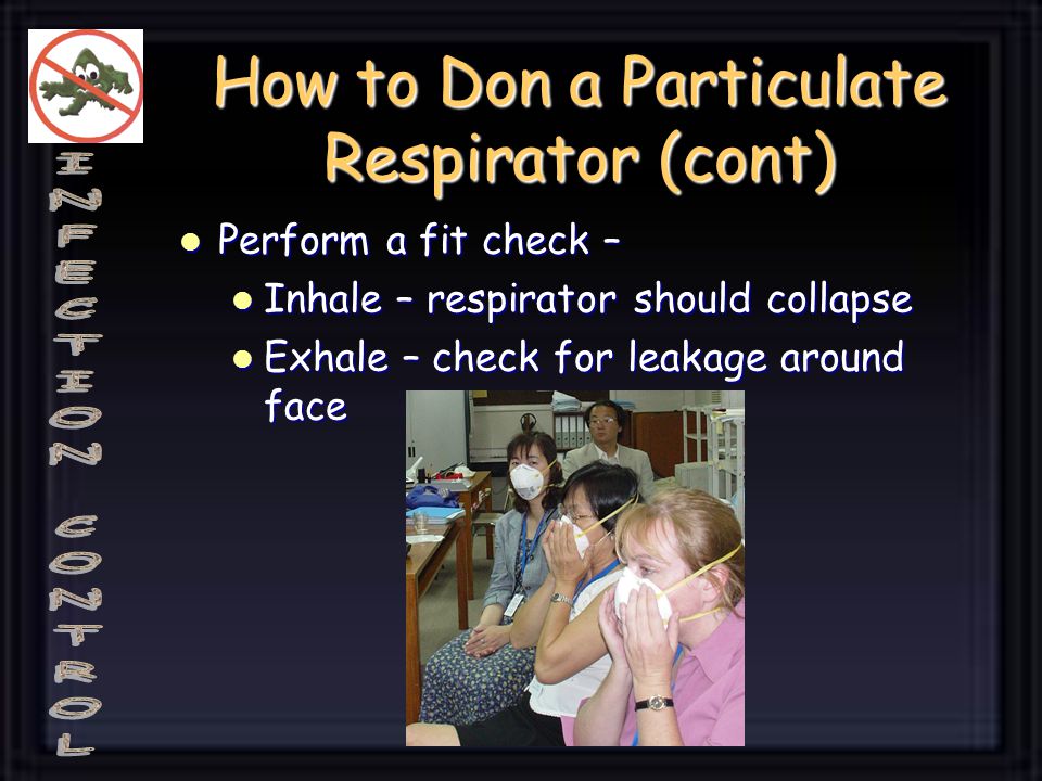 How to Don a Particulate Respirator (cont)