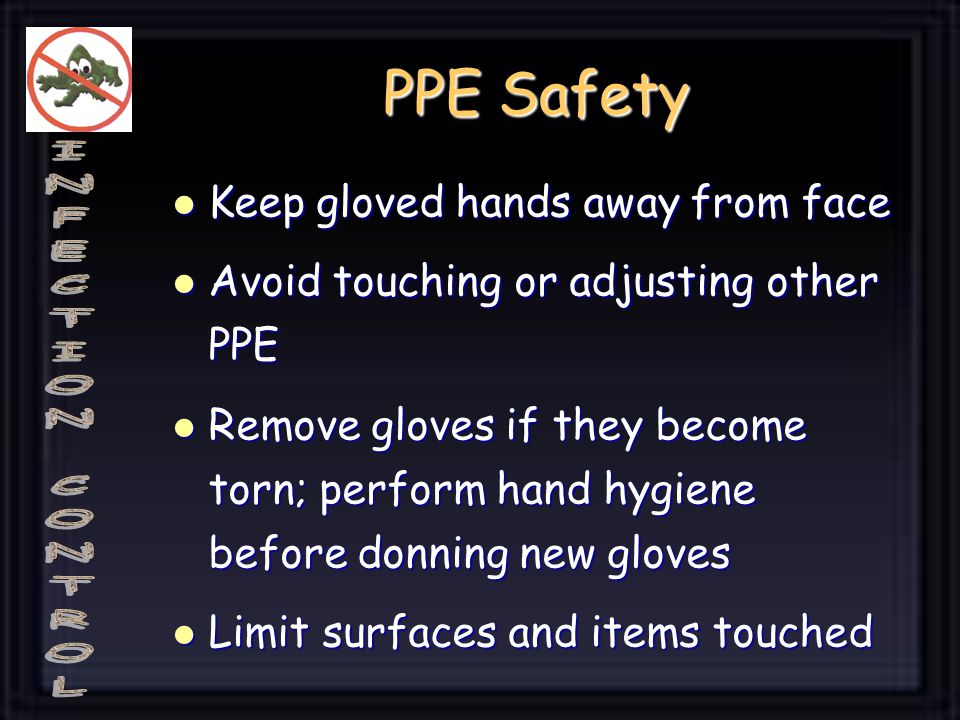 PPE Safety Keep gloved hands away from face