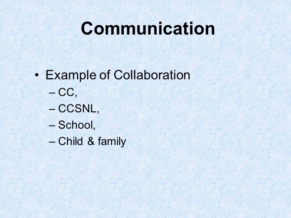 Communication Example of Collaboration CC, CCSNL, School,