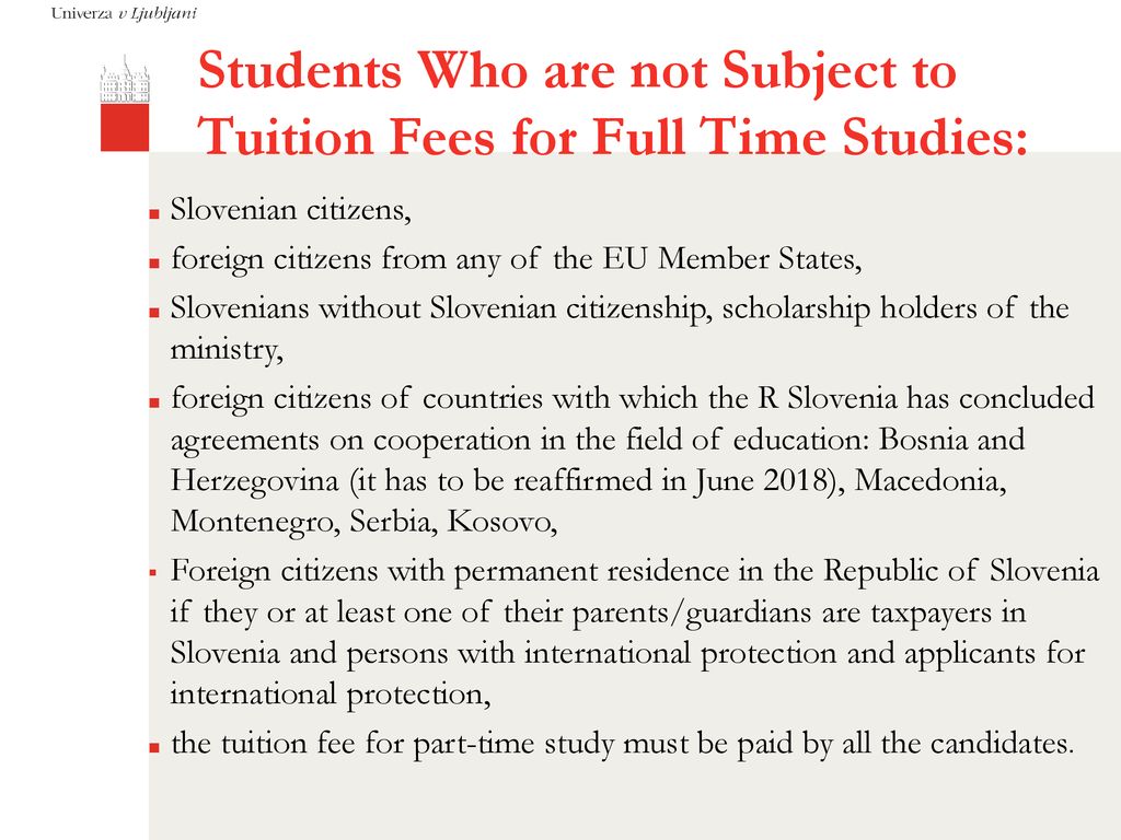 Students Who are not Subject to Tuition Fees for Full Time Studies: